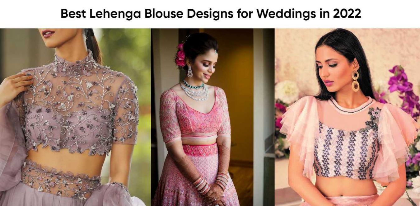 Top 20+ Wedding Lehenga Blouse Designs To Flaunt Like A Princess